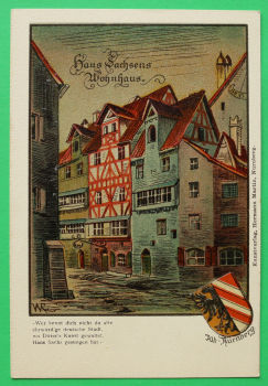 AK Nürnberg / um 1900 / Litho Wappen geprägt / Hans Sachs Haus Wohnhaus / Fachwerk Strassenansicht / Könstler Karte Monogramm WR
